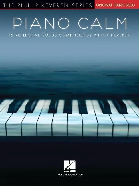 Cover: 9781540063144 | Piano Calm | 15 Reflective Solos Composed by Phillip Keveren | Keveren