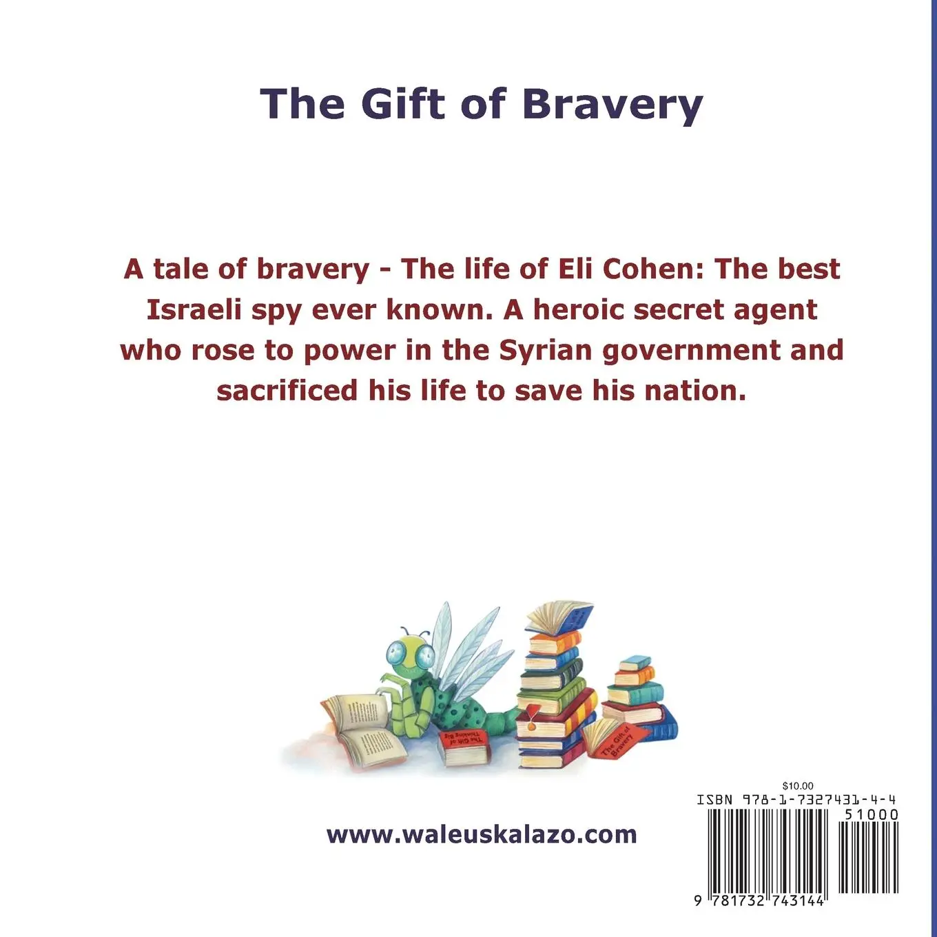 Rückseite: 9781732743144 | The Gift of Bravery | The Story of Eli Cohen-Our Hero and Spy | Lazo