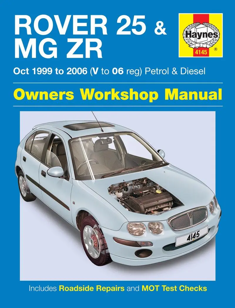 Cover: 9781785213144 | Rover 25 &amp; MG ZR Petrol &amp; Diesel (Oct 99 – 06) Haynes Repair Manual