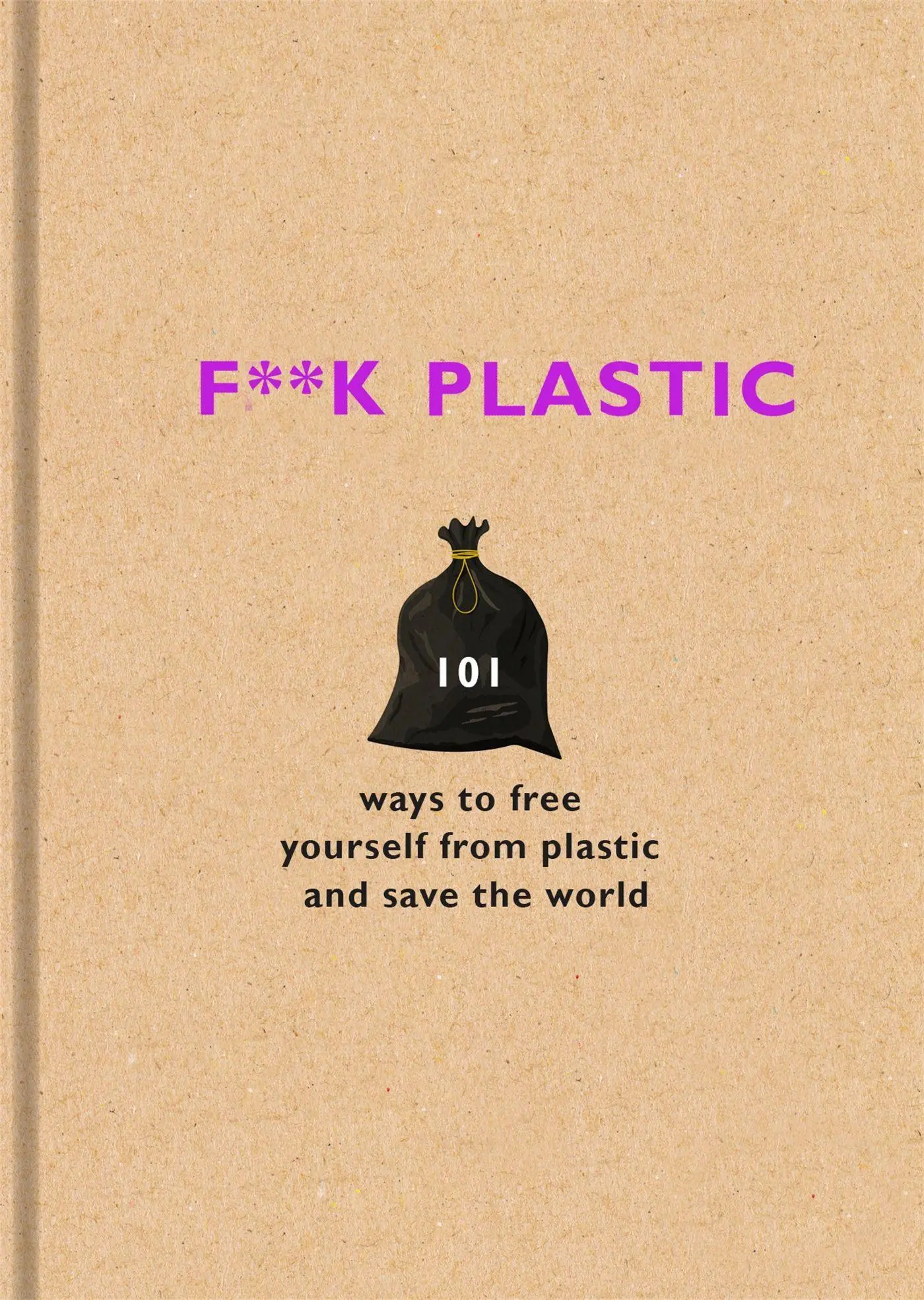Cover: 9781841883144 | F..ck Plastic | The F Team | Buch | 122 S. | Englisch | 2018