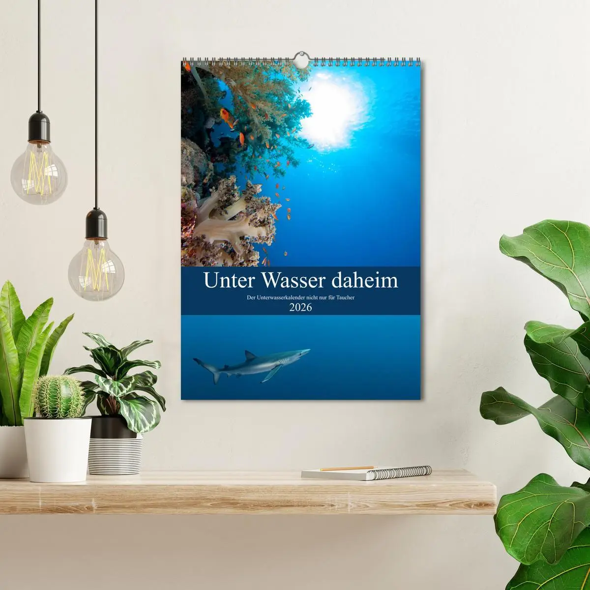 Bild: 9783516413144 | Unter Wasser daheim (Wandkalender 2026 DIN A3 hoch), CALVENDO...