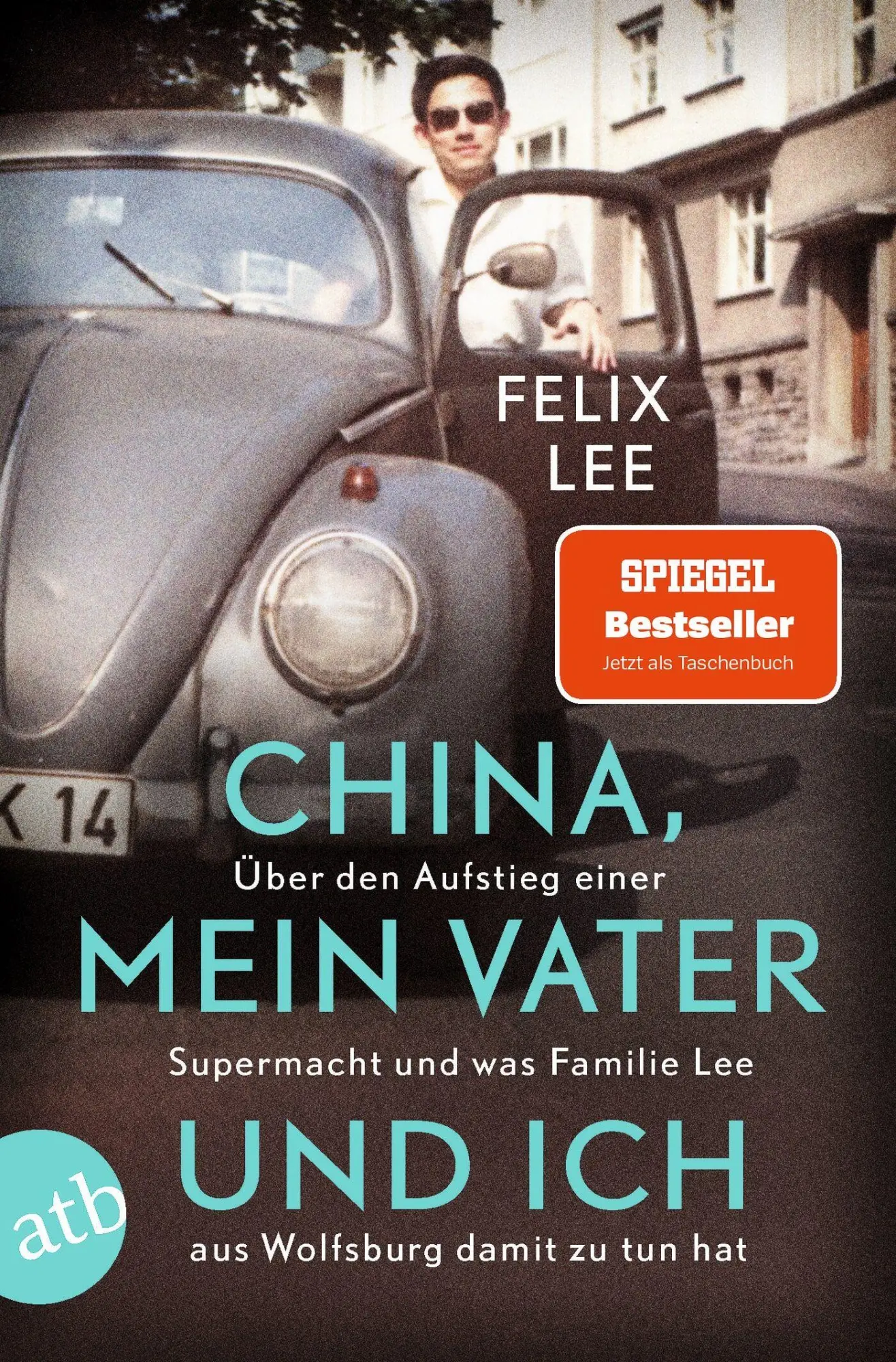 Cover: 9783746643144 | China, mein Vater und ich | Felix Lee | Taschenbuch | 256 S. | Deutsch