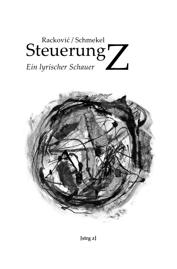 Cover: 9783746713144 | Steuerung Z | Ein lyrischer Schauer | Marko Rackovic | Taschenbuch