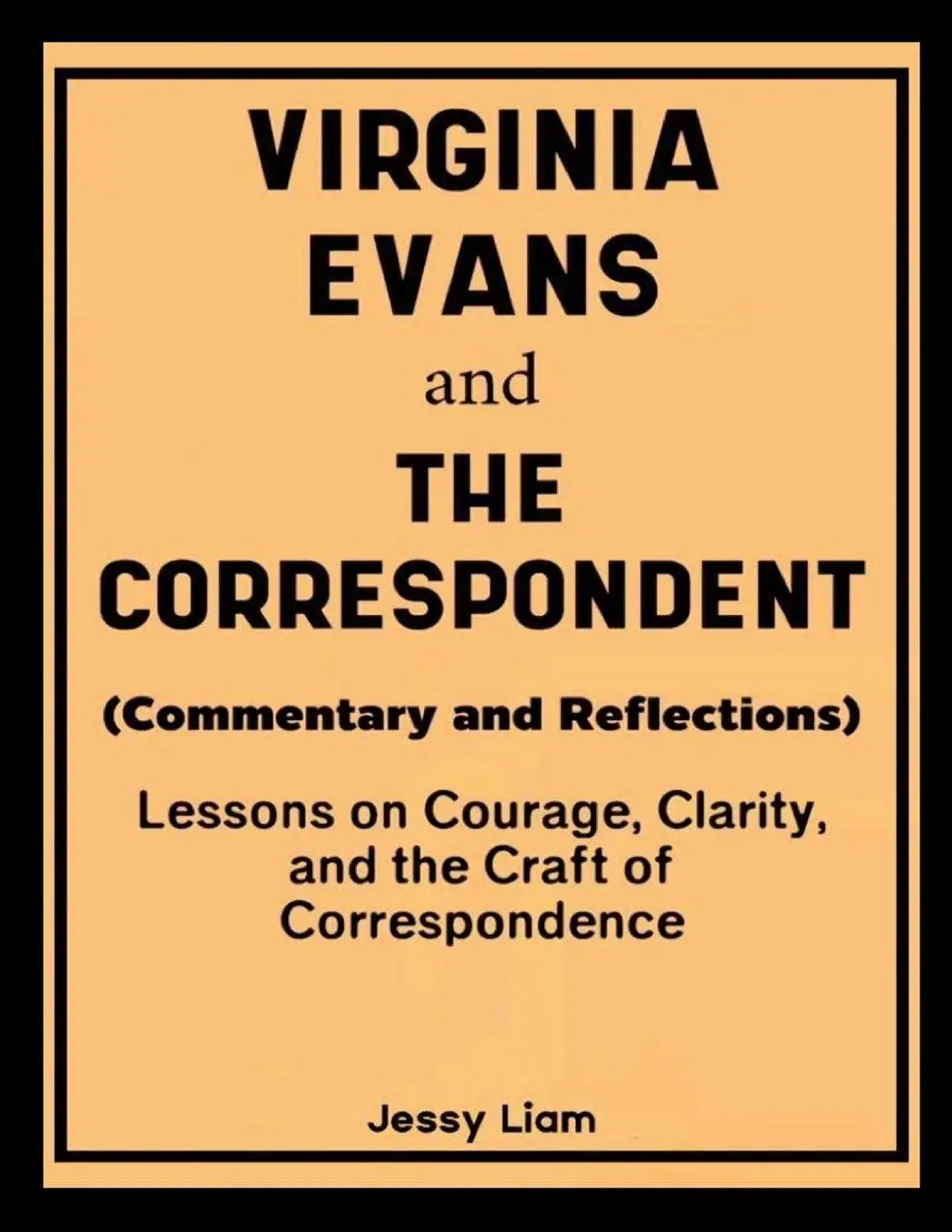 Cover: 9781105993244 | Virginia Evans and The Correspondent (Commentary and Reflections)