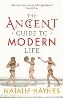 Cover: 9781846683244 | The Ancient Guide to Modern Life | Natalie Haynes | Taschenbuch | 2012