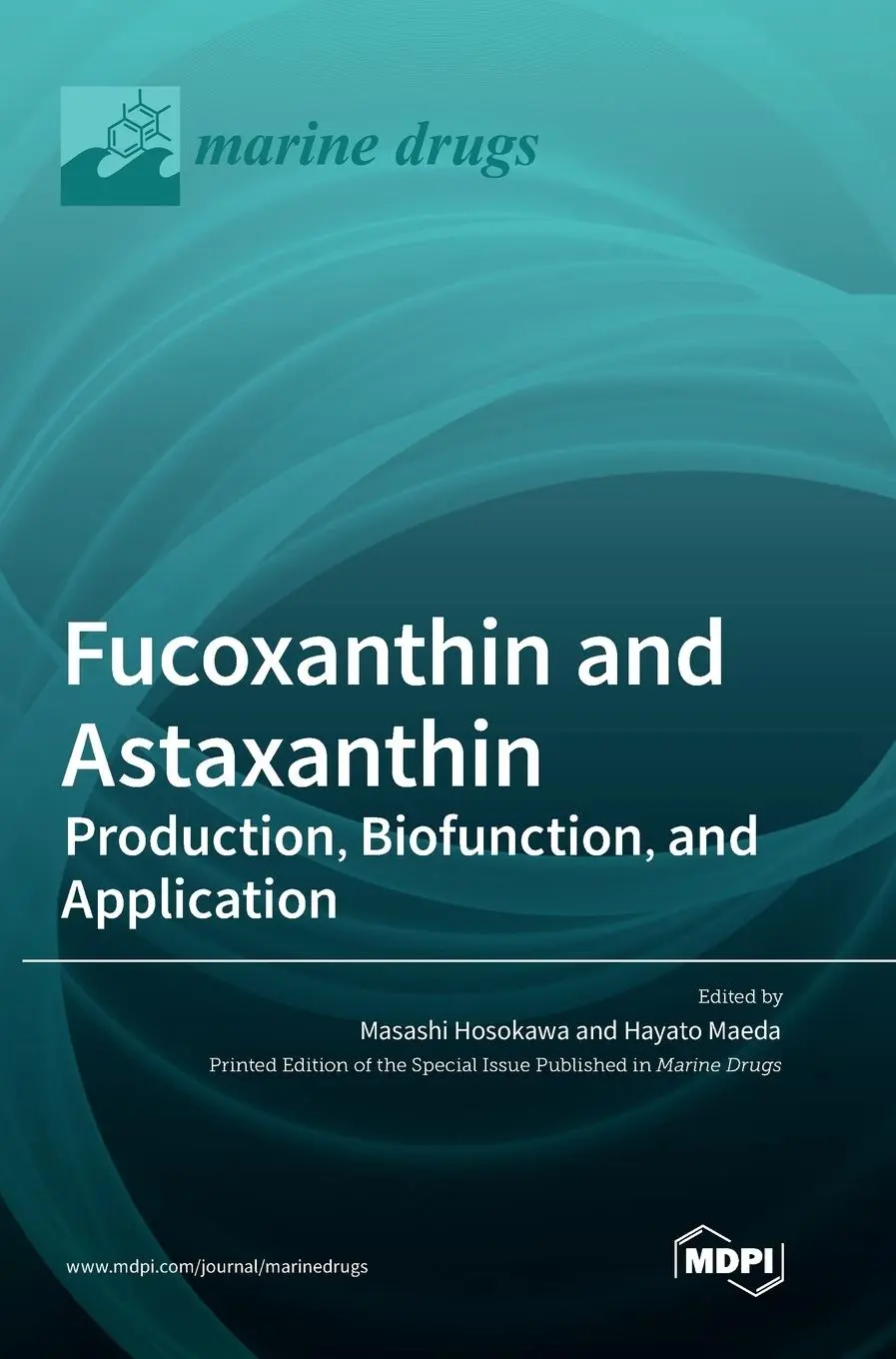 Cover: 9783036563244 | Fucoxanthin and Astaxanthin | Production, Biofunction, and Application