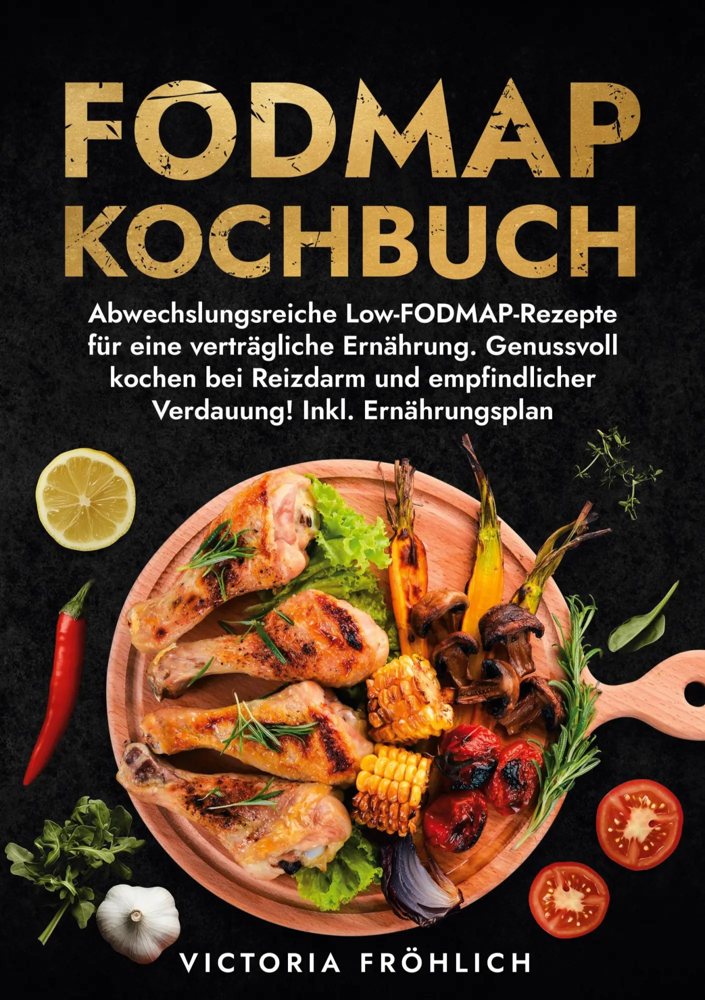 Cover: 9783759293244 | Fodmap Kochbuch | Victoria Fröhlich | Taschenbuch | 168 S. | Deutsch
