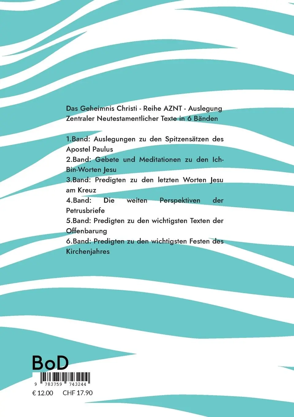 Rückseite: 9783759743244 | Das Geheimnis Christi | Auslegung Zentraler Neutestamentlicher Texte