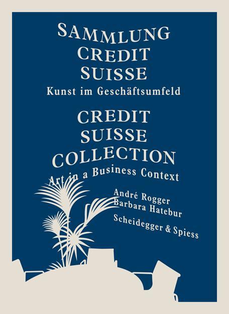 Cover: 9783858813244 | Sammlung Credit Suisse | Kunst im Geschäftsumfeld, Dt/engl | Rogger