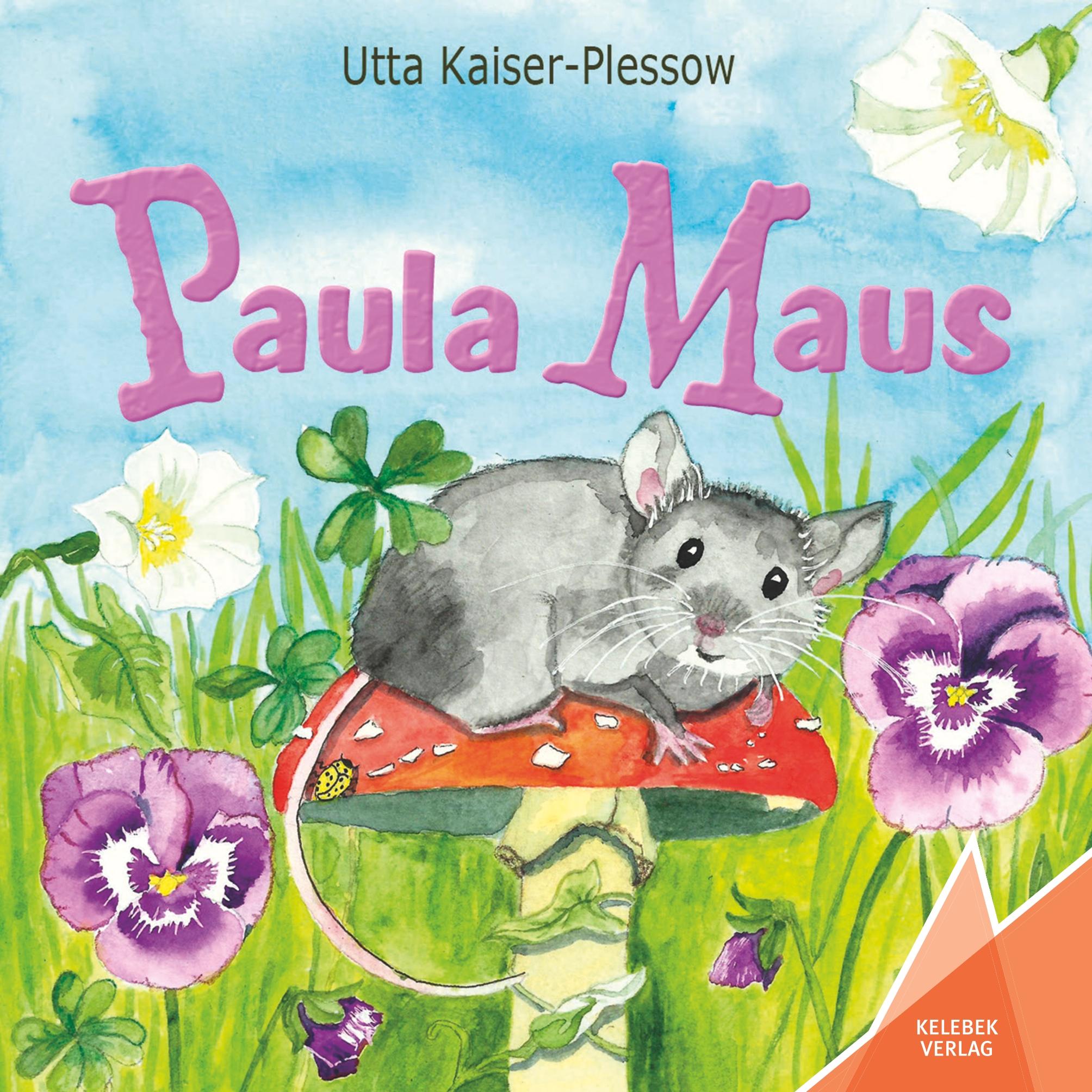 Cover: 9783947083244 | Paula Maus | Utta Kaiser-Plessow | Taschenbuch | Paperback | 64 S.