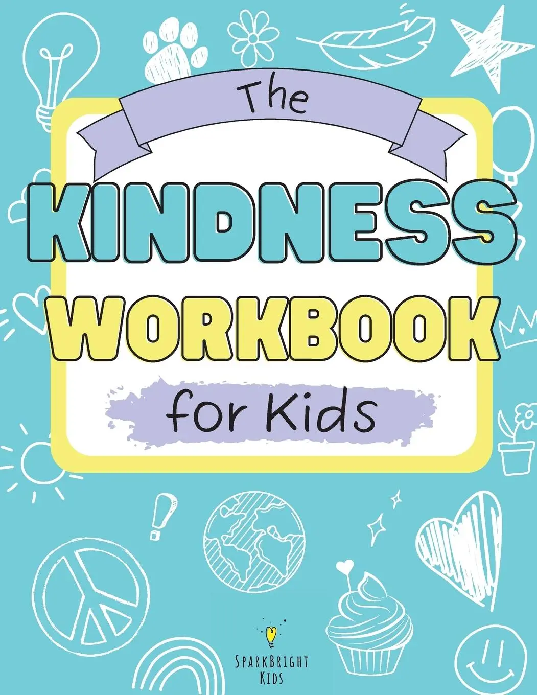 Cover: 9798218073244 | The Kindness Workbook for Kids | Taschenbuch | Englisch | 2022