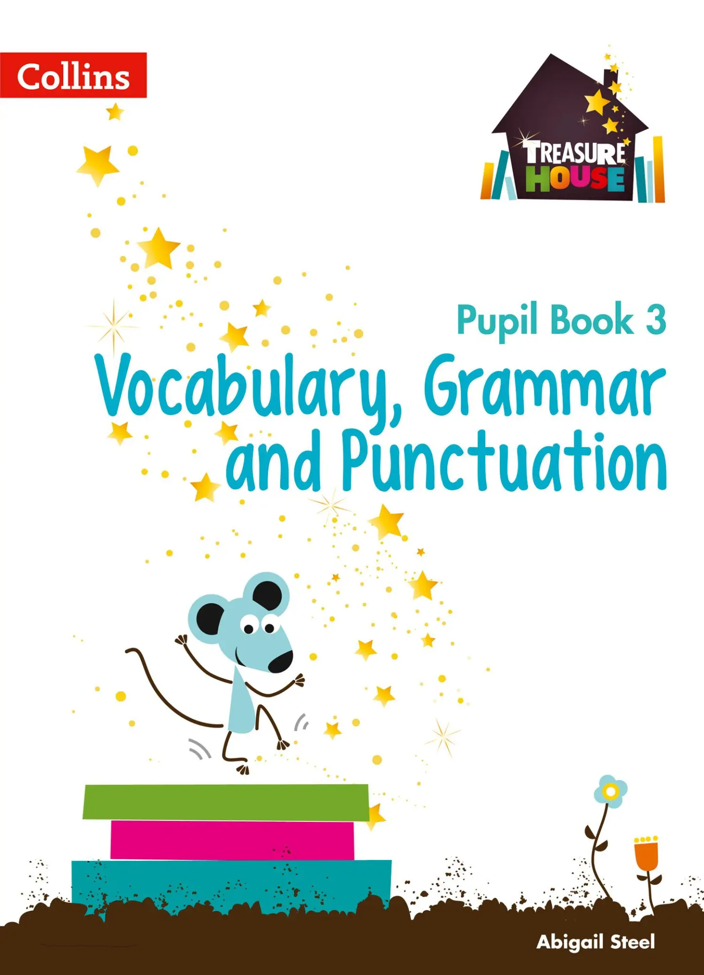 Cover: 9780008133344 | Vocabulary, Grammar and Punctuation Year 3 Pupil Book | Abigail Steel