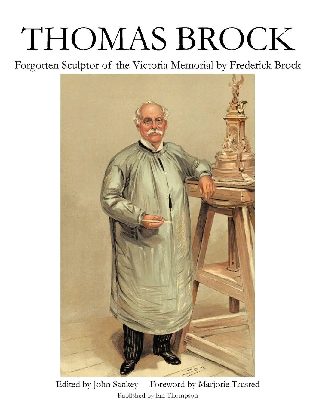 Cover: 9781467883344 | Thomas Brock | Forgotten Sculptor of the Victoria Memorial | Brock
