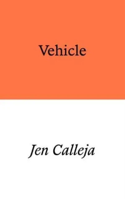 Cover: 9781913513344 | Vehicle | a verse novel | Jen Calleja | Taschenbuch | Englisch | 2023