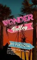 Cover: 9781999683344 | Wonder Valley | Ivy Pochoda | Taschenbuch | Kartoniert / Broschiert