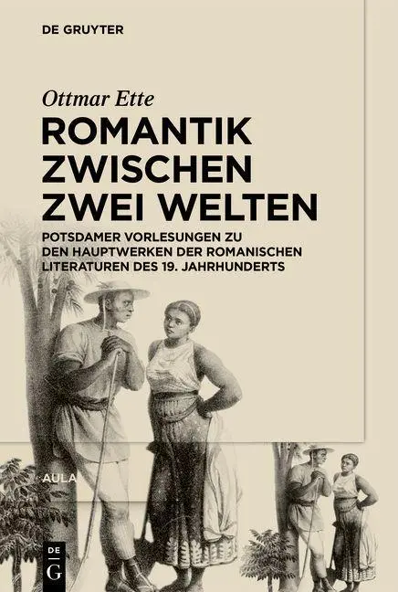 Cover: 9783110703344 | Romantik zwischen zwei Welten | Ottmar Ette | Buch | IX | Deutsch