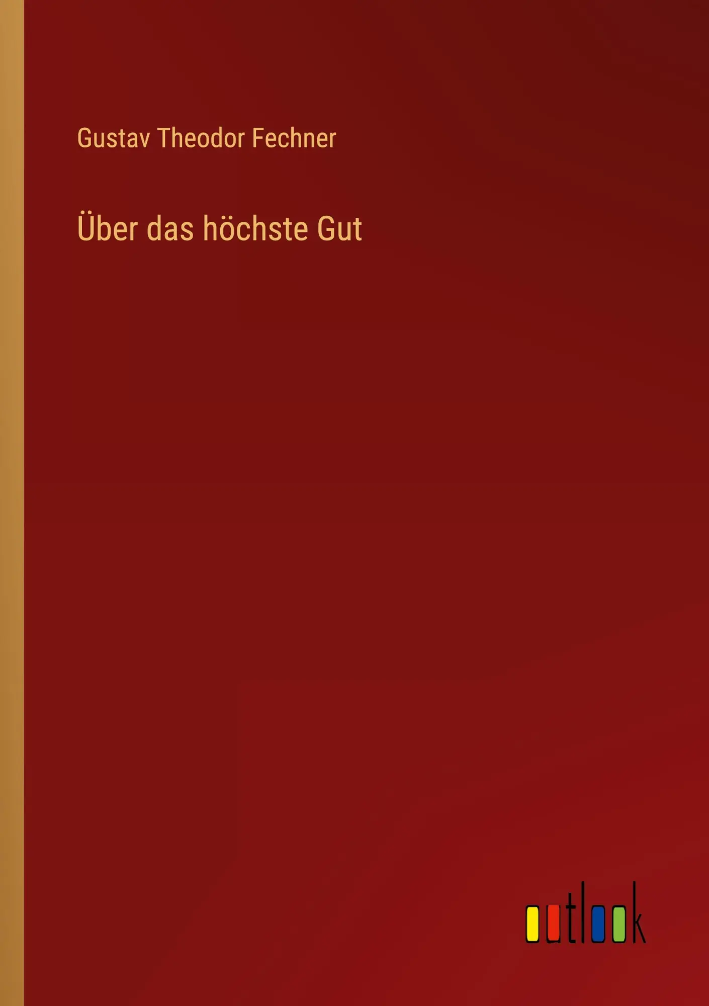 Cover: 9783368443344 | Über das höchste Gut | Gustav Theodor Fechner | Taschenbuch | 72 S.