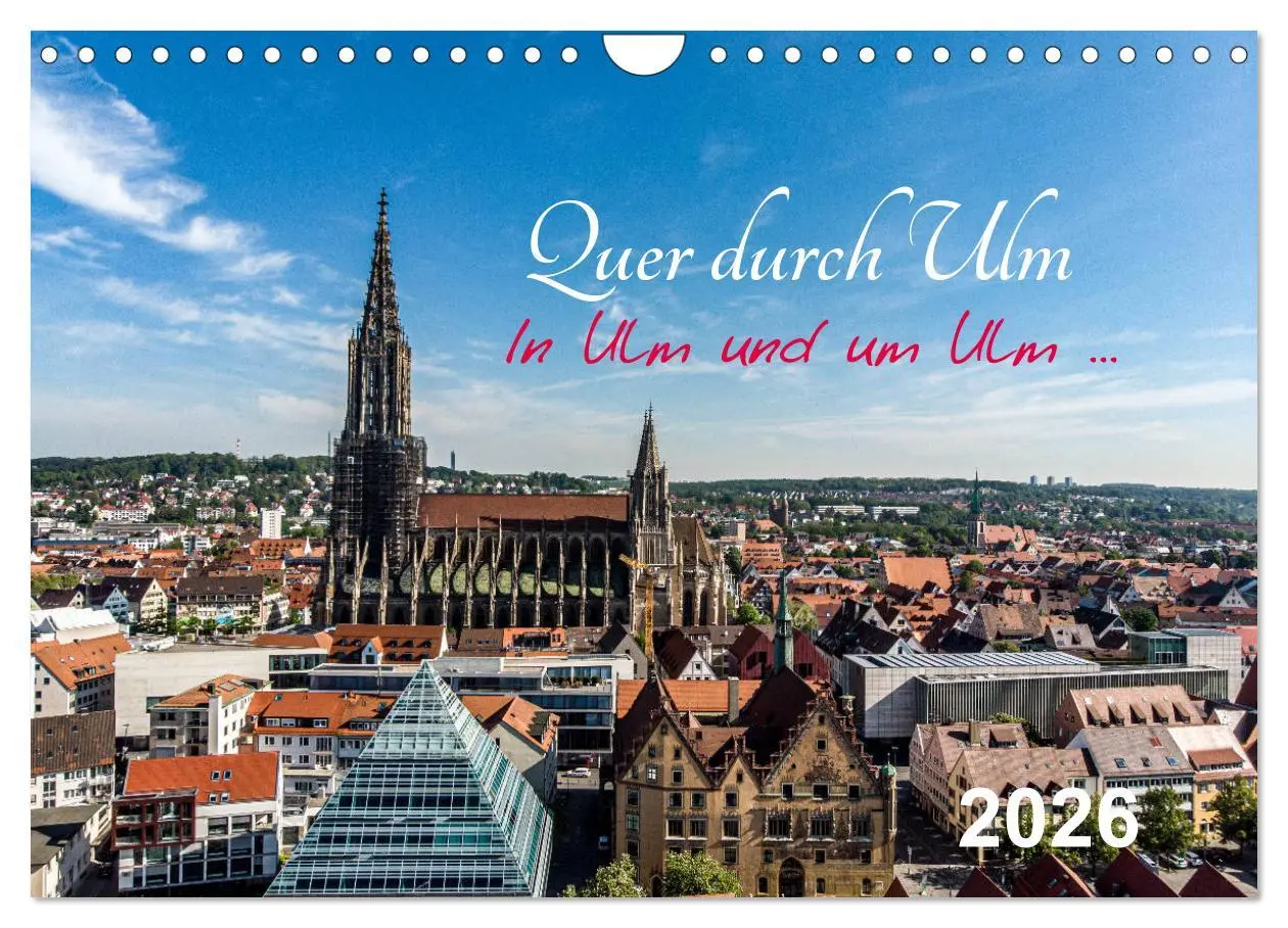 Cover: 9783457783344 | Quer durch Ulm (Wandkalender 2026 DIN A4 quer), CALVENDO...