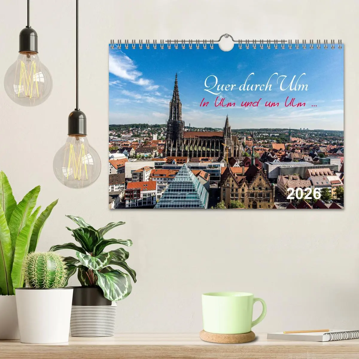 Bild: 9783457783344 | Quer durch Ulm (Wandkalender 2026 DIN A4 quer), CALVENDO...