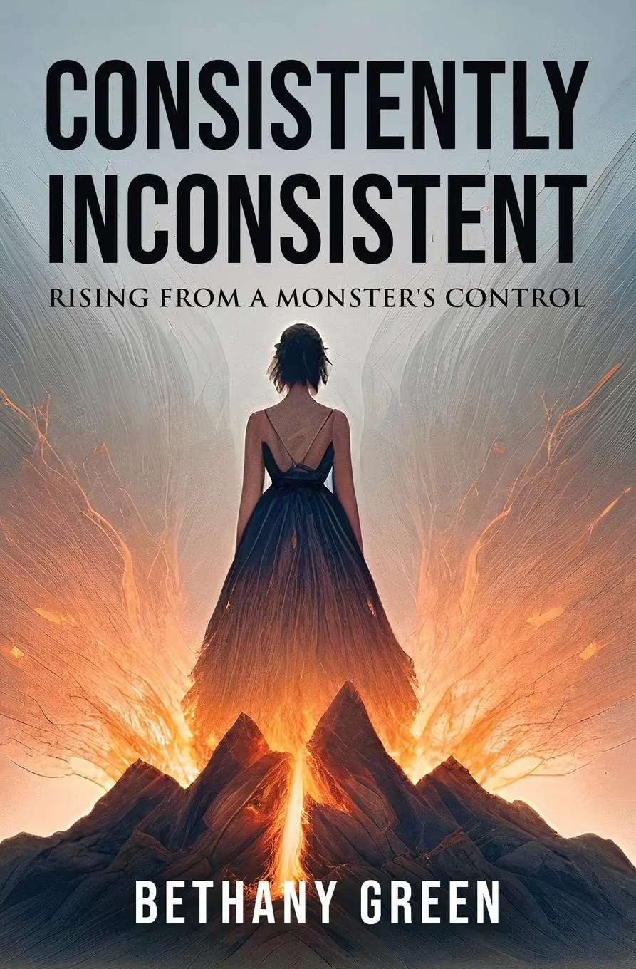 Cover: 9798986863344 | Consistently Inconsistent | Rising from a Monster's Control | Green
