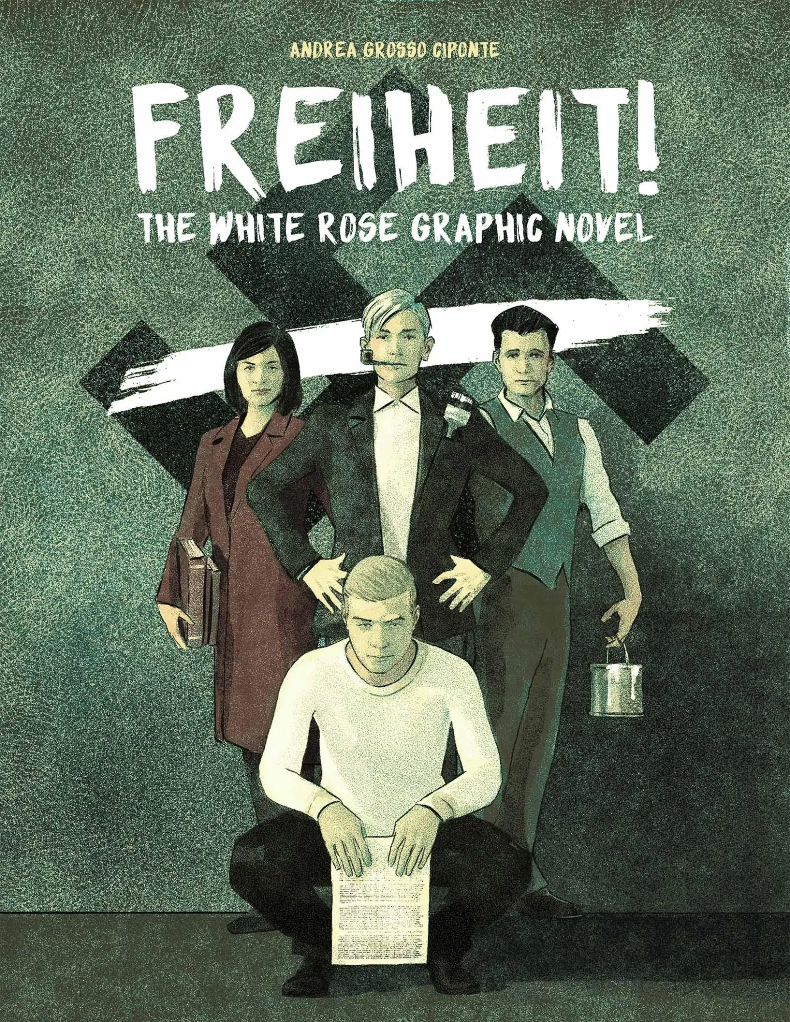 Cover: 9780874863444 | Freiheit! | The White Rose Graphic Novel | Andrea Grosso Ciponte