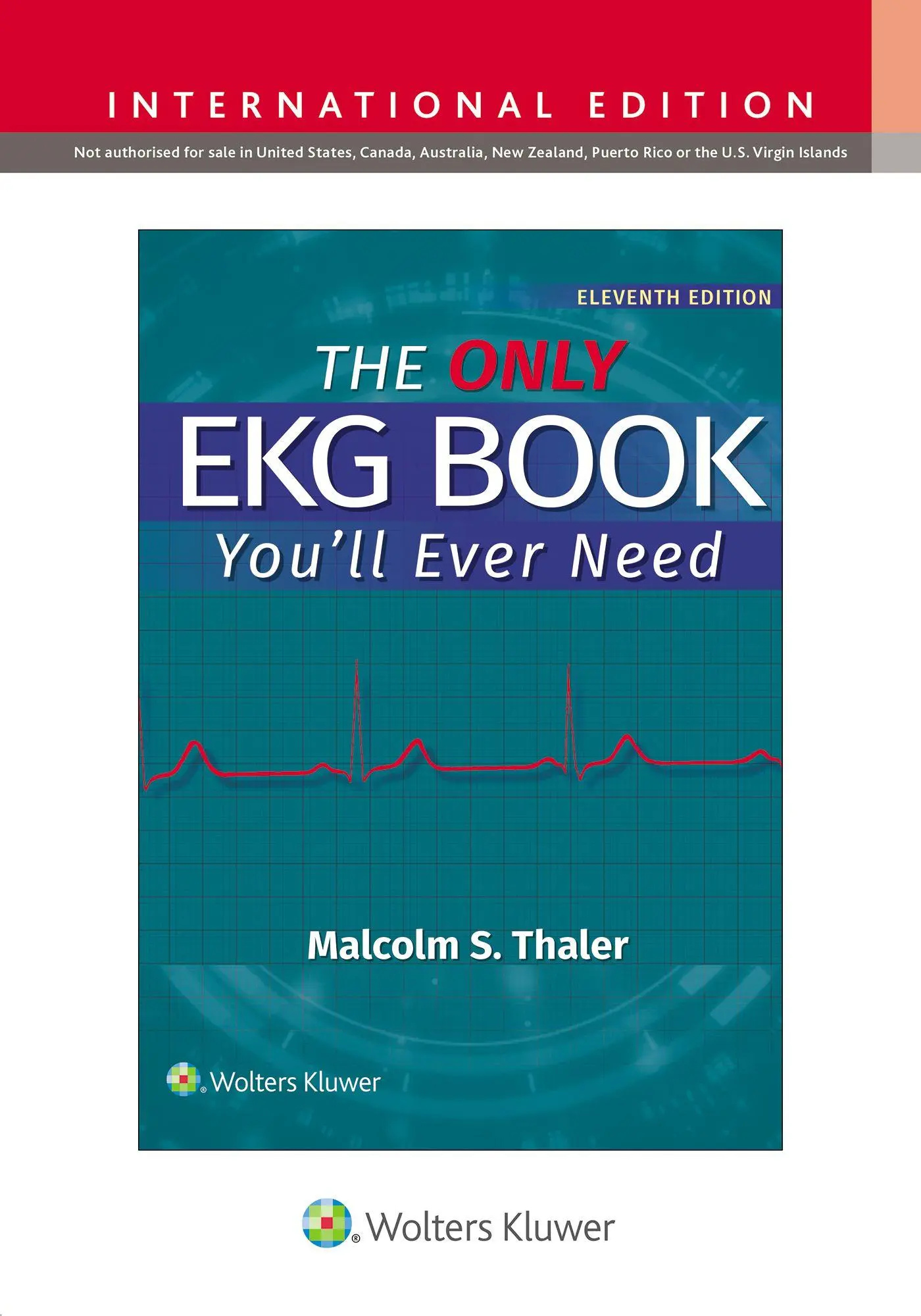 Cover: 9781975293444 | The Only EKG Book You'll Ever Need | Malcolm S. Thaler | Taschenbuch