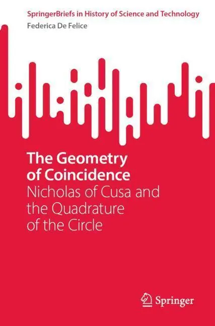 Cover: 9783031973444 | The Geometry of Coincidence | Federica de Felice | Taschenbuch | xii
