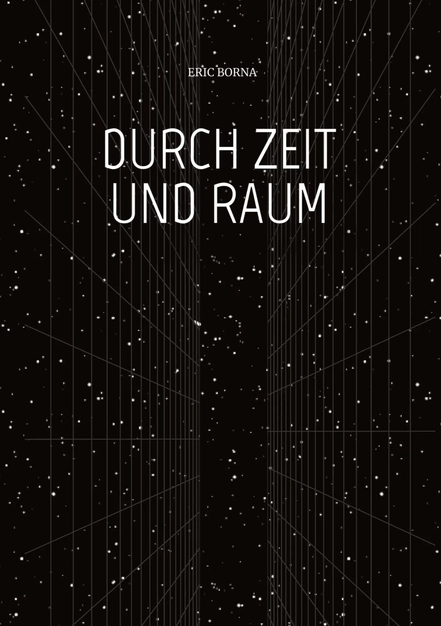Cover: 9783384033444 | DURCH ZEIT UND RAUM | das tierische Abenteuer geht weiter | Eric Borna