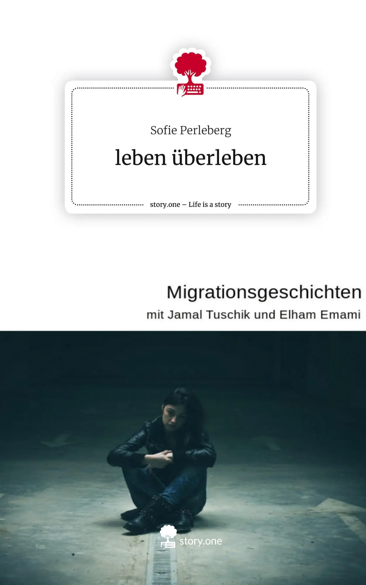 Cover: 9783711583444 | leben überleben. Life is a Story - story.one | Sofie Perleberg | Buch