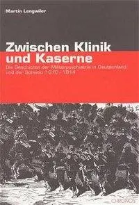Cover: 9783905313444 | Zwischen Klinik und Kaserne | Martin Lengwiler | Taschenbuch | Deutsch