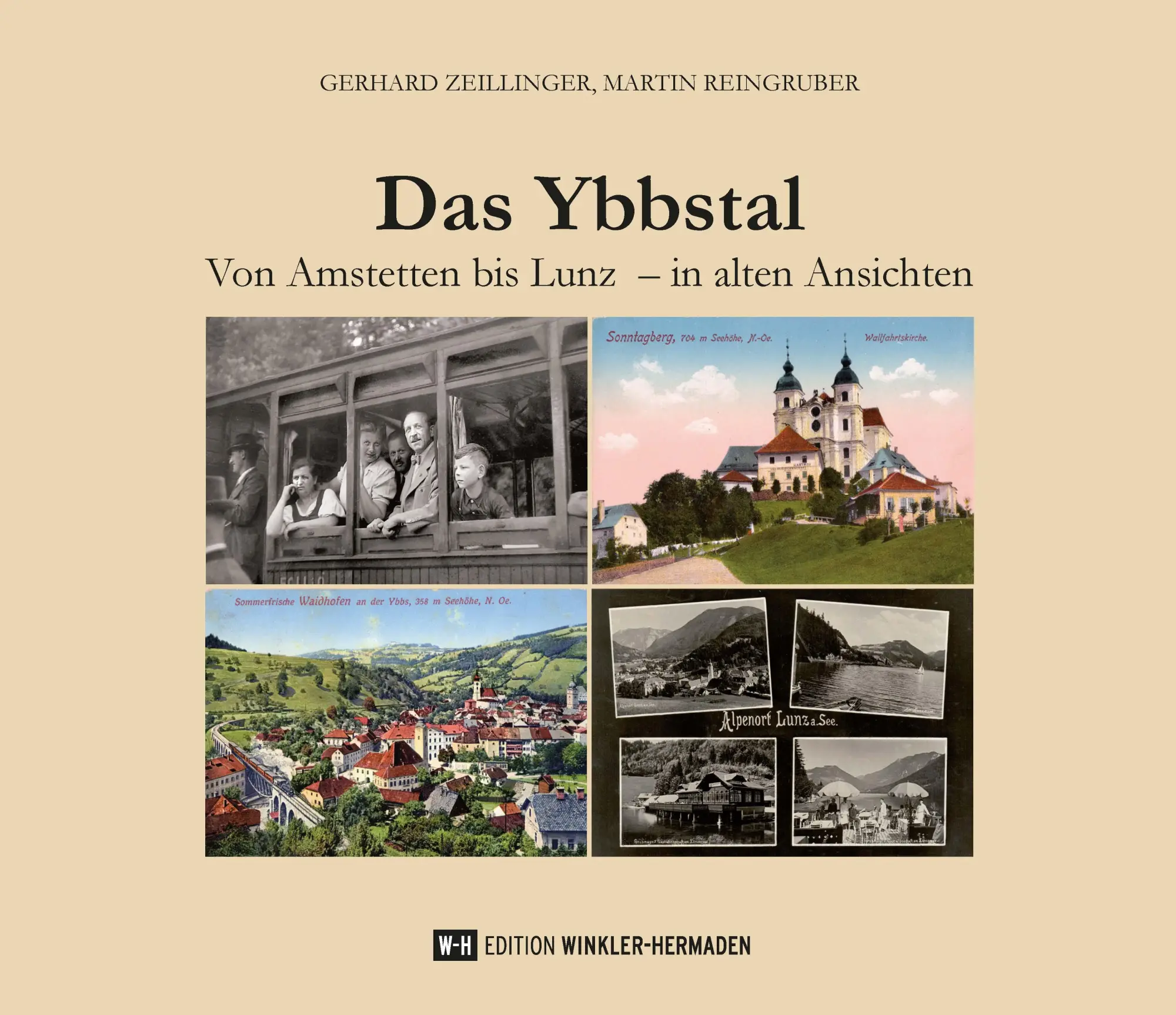 Cover: 9783950553444 | Das Ybbstal | Von Amstetten bis Lunz - in alten Ansichten | Buch
