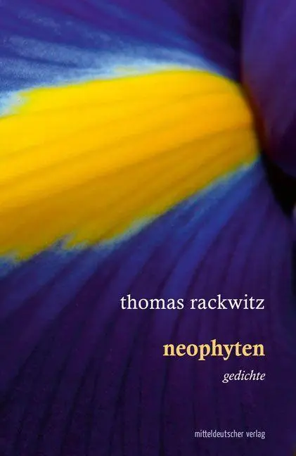 Cover: 9783963113444 | neophyten | Gedichte | Thomas Rackwitz | Taschenbuch | 84 S. | Deutsch