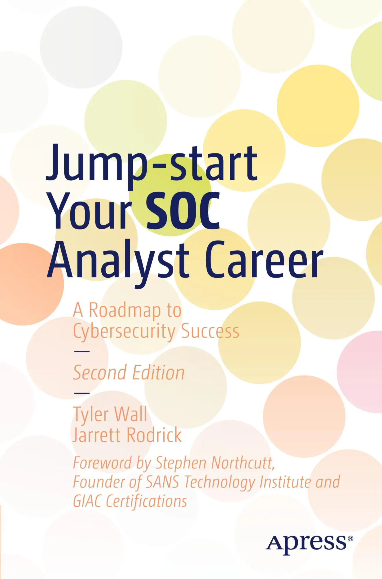 Cover: 9798868803444 | Jump-start Your SOC Analyst Career | Jarrett Rodrick (u. a.) | Buch Cover: 9798868803444 | Jump-start Your SOC Analyst Career | Jarrett Rodrick (u. a.) | Buch
