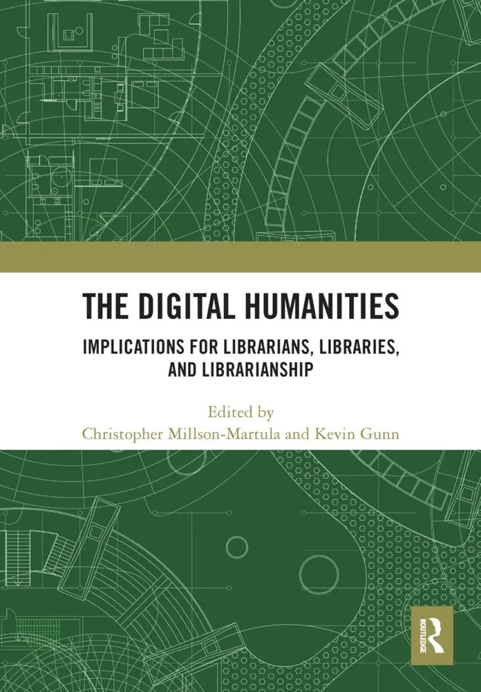 Cover: 9780367663544 | The Digital Humanities | Christopher Millson-Martula (u. a.) | Buch