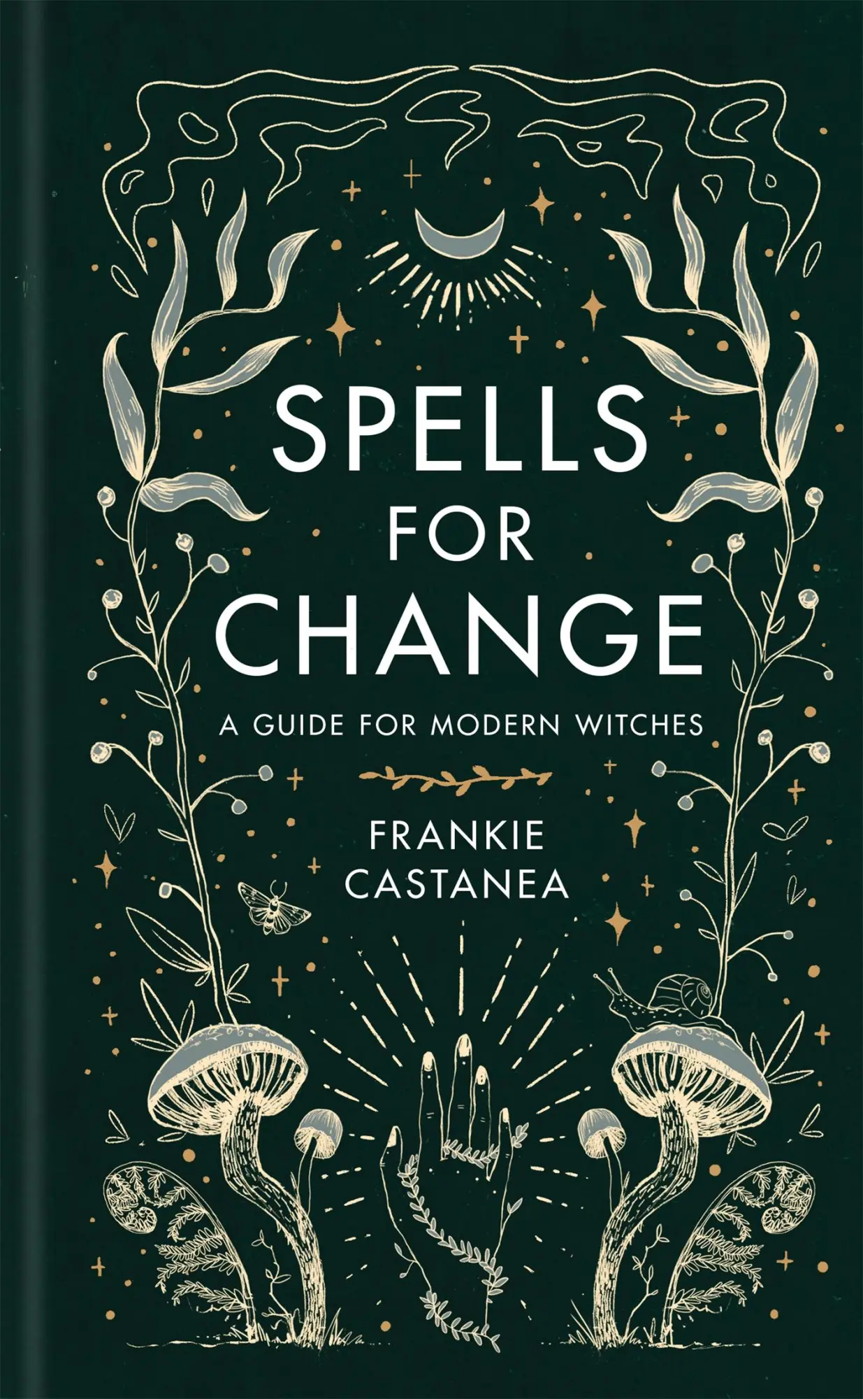 Cover: 9781398703544 | Spells for Change | A Guide for Modern Witches | Frankie Castanea