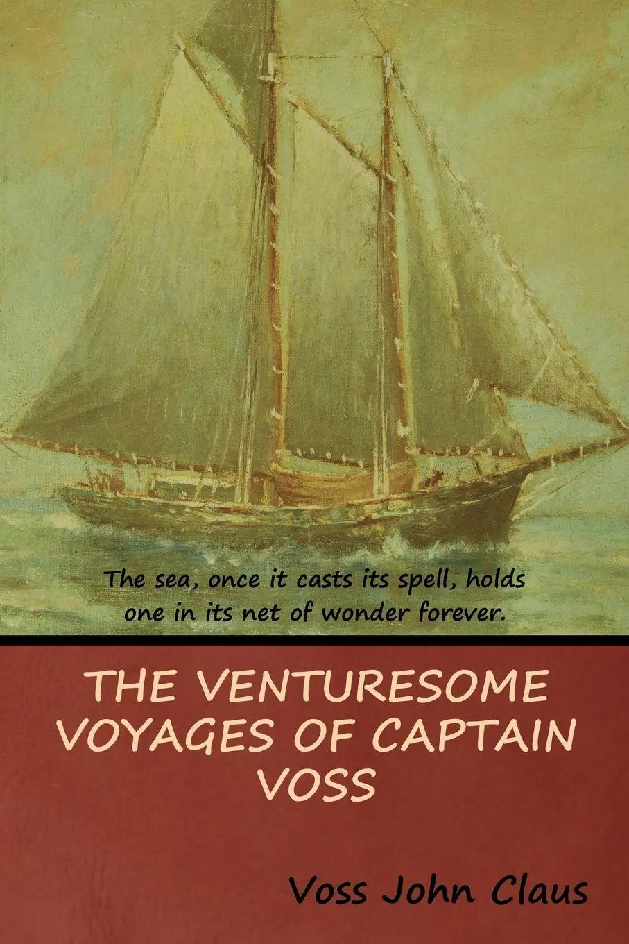Cover: 9781618953544 | The Venturesome Voyages of Captain Voss | Voss John Claus | Buch