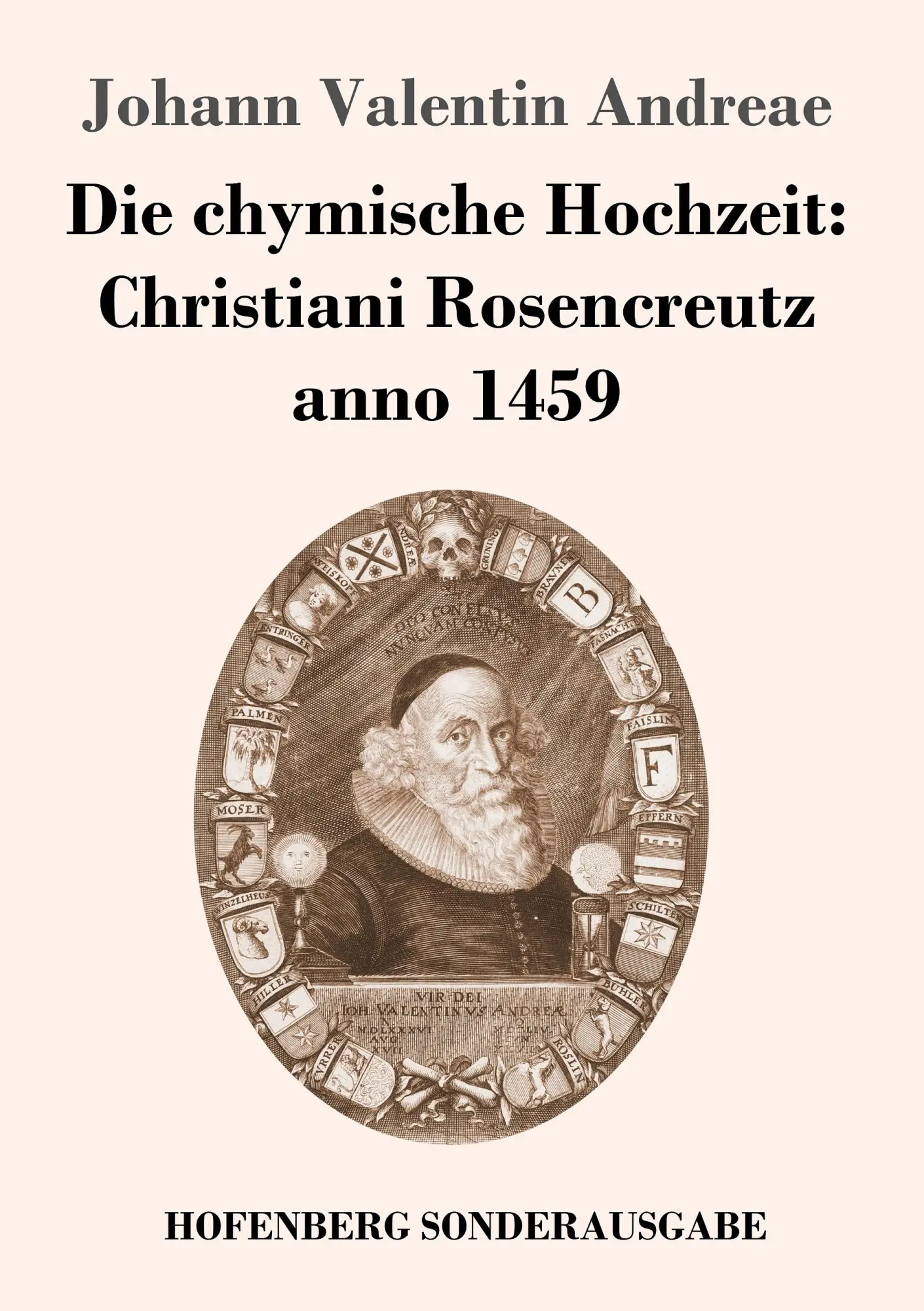Cover: 9783743703544 | Die chymische Hochzeit: Christiani Rosencreutz anno 1459 | Andreae