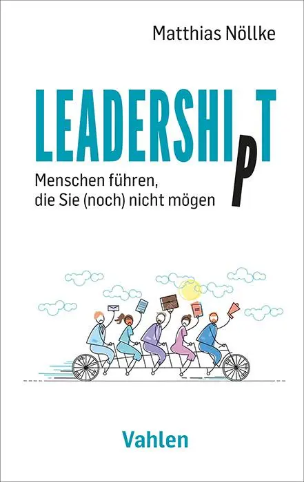 Cover: 9783800673544 | Leadership/t | Menschen führen, die Sie (noch) nicht mögen | Nöllke