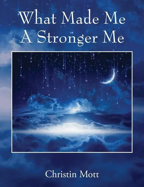 Cover: 9798218973544 | What Made Me A Stronger Me | Christin Mott | Taschenbuch | Englisch