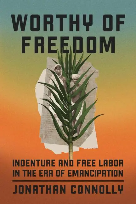 Cover: 9780226833644 | Worthy of Freedom | Jonathan Connolly | Taschenbuch | Englisch | 2024