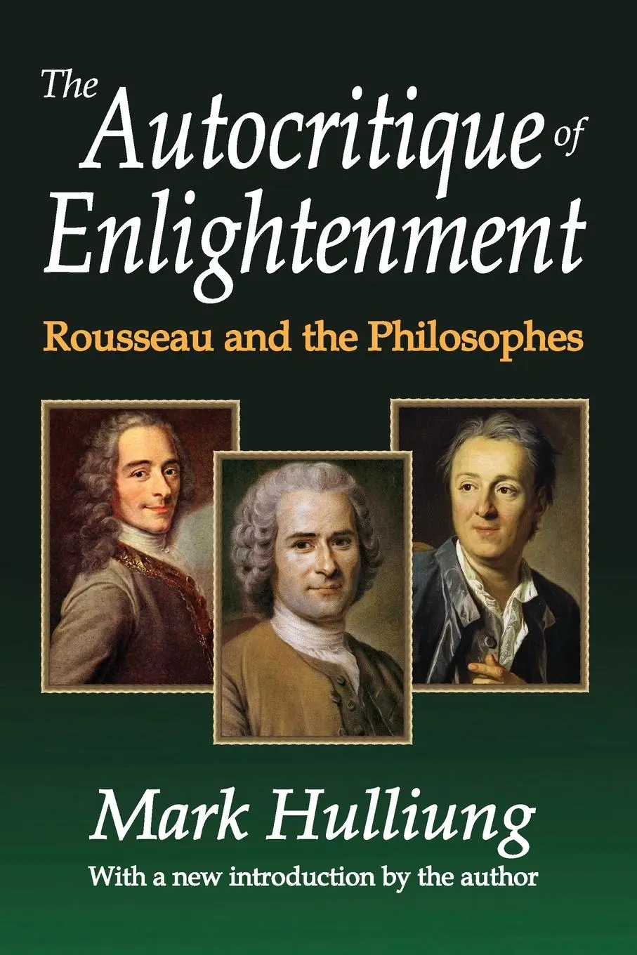 Cover: 9781412853644 | The Autocritique of Enlightenment | Rousseau and the Philosophes
