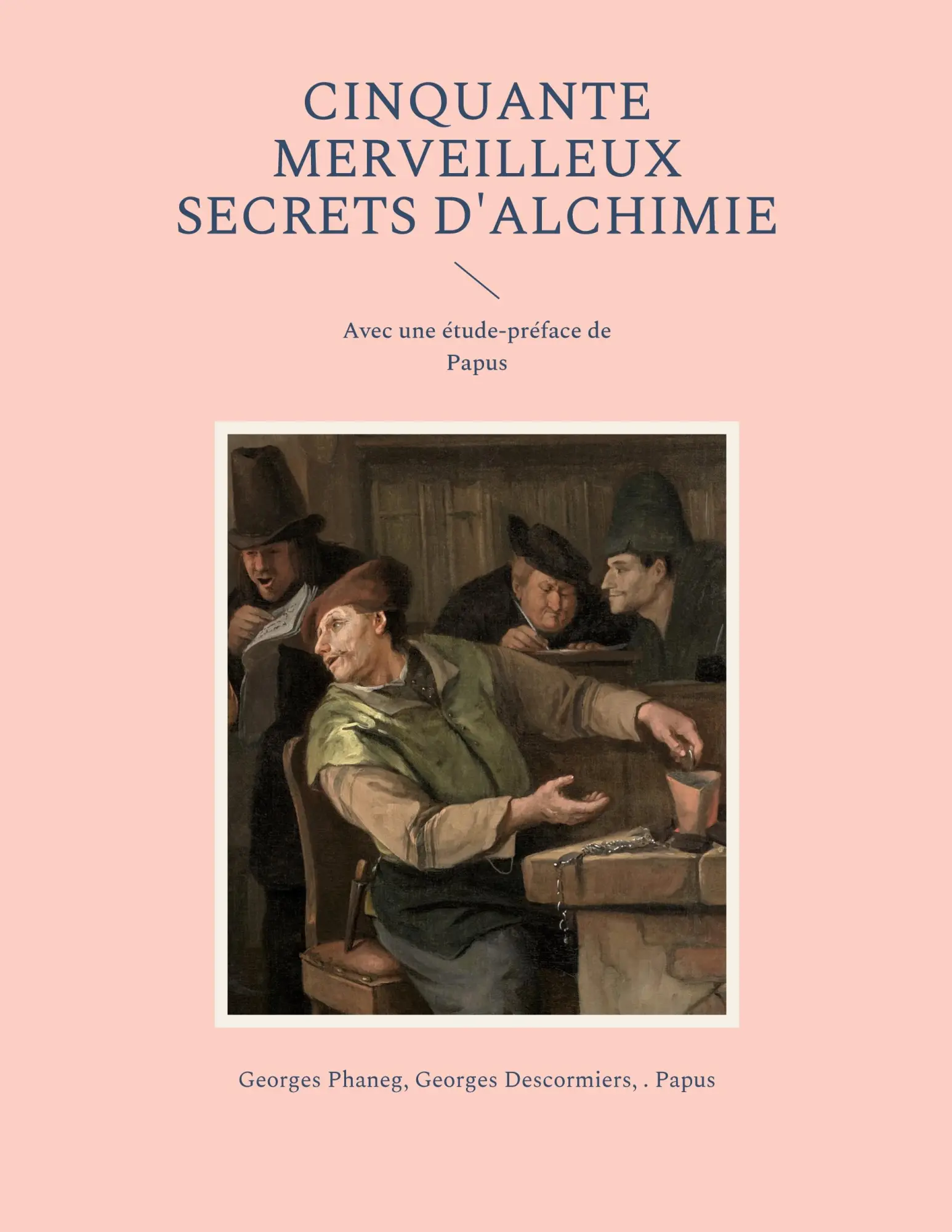 Cover: 9782322423644 | Cinquante Merveilleux Secrets d'Alchimie | Georges Phaneg (u. a.)