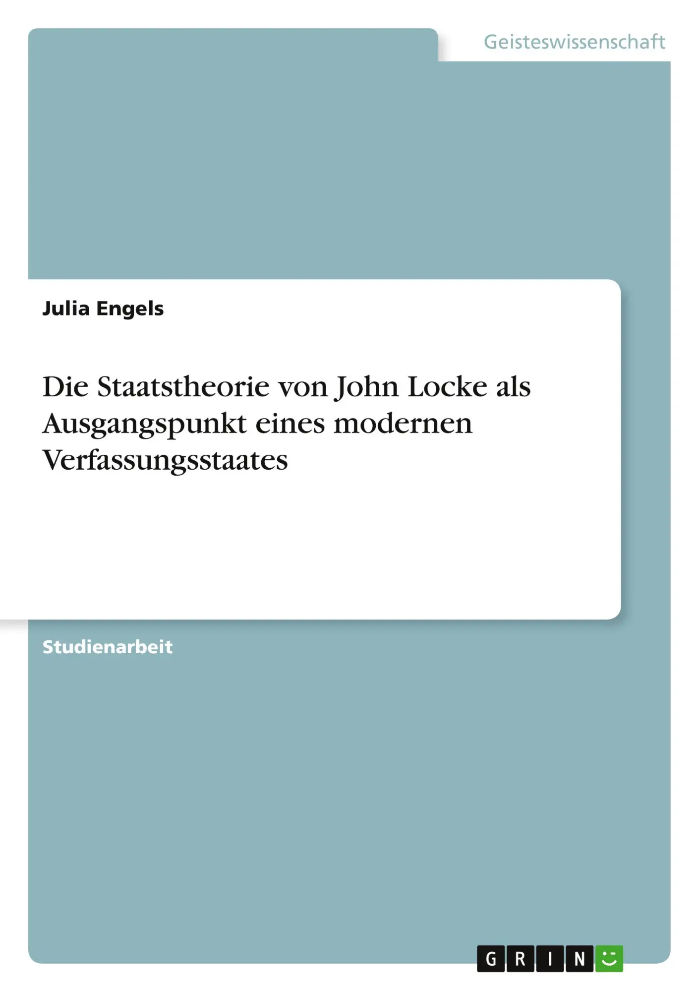 Cover: 9783346253644 | Die Staatstheorie von John Locke als Ausgangspunkt eines modernen...