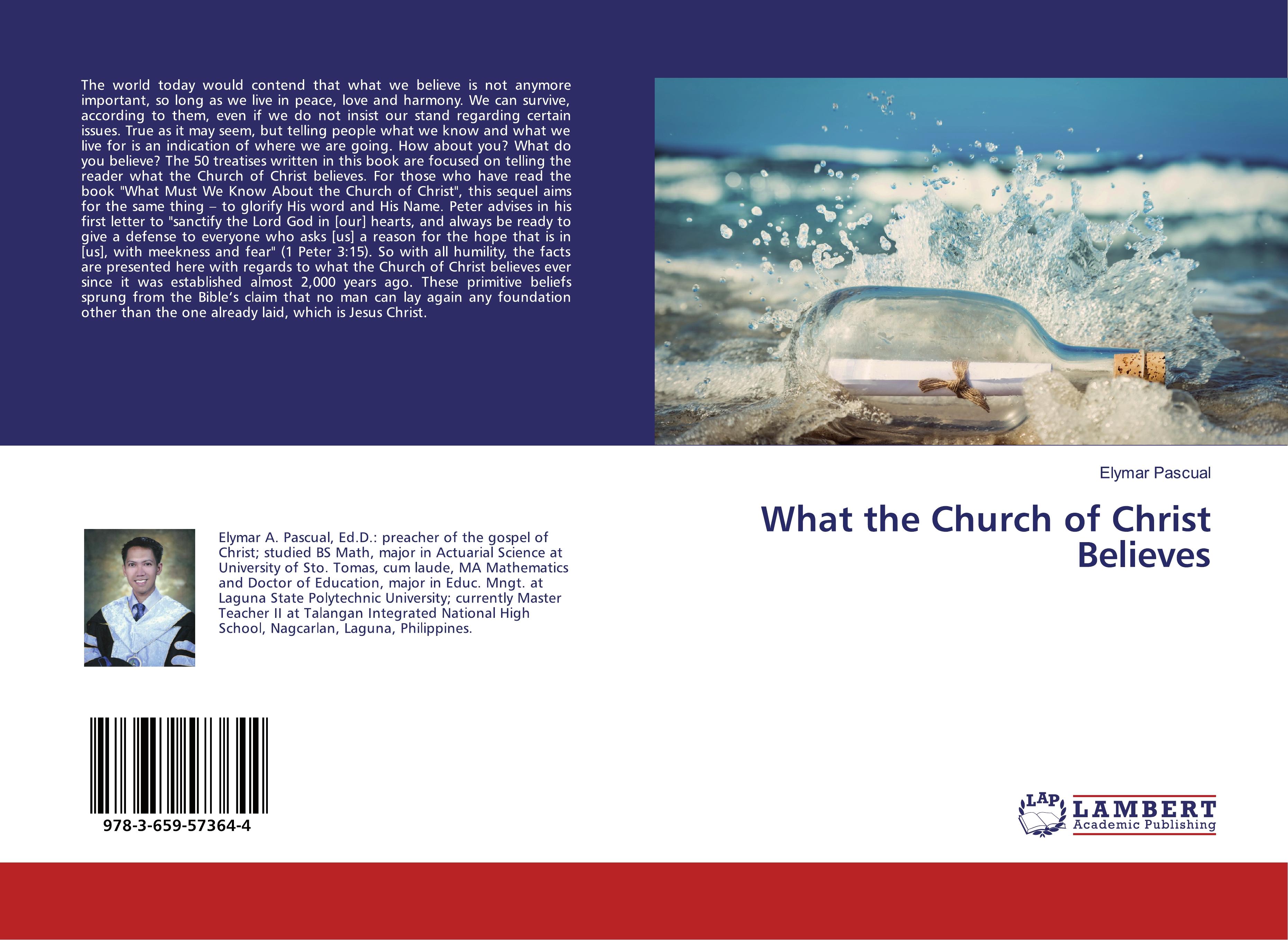 What the Church of Christ Believes | Elymar Pascual | Taschenbuch | Paperback | 84 S. | Englisch | 2019 | LAP LAMBERT Academic Publishing | EAN 9783659573644 - Pascual, Elymar