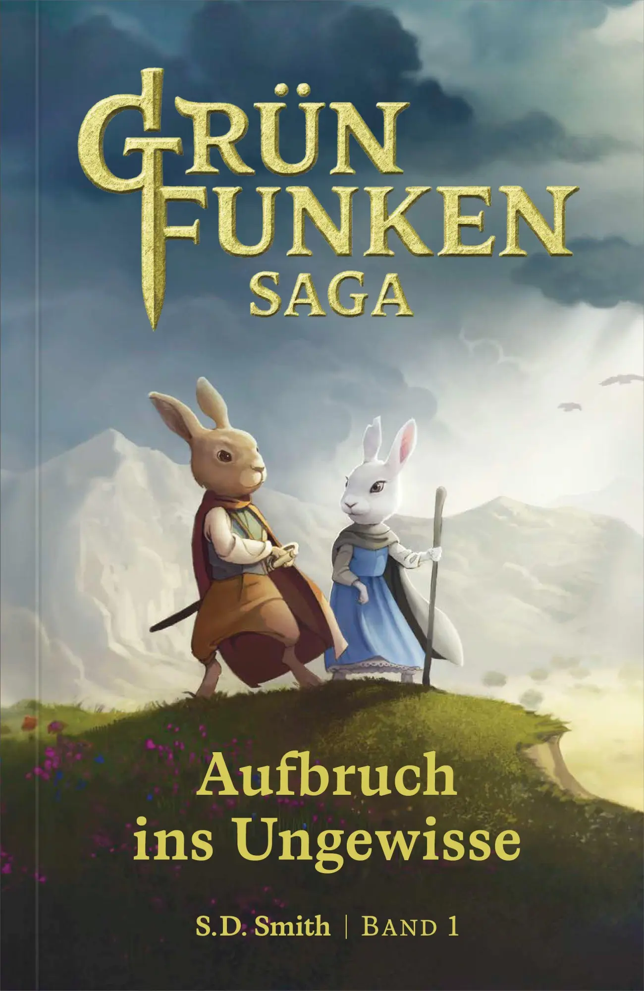 Cover: 9783986653644 | Die Grünfunken-Saga - Aufbruch ins Ungewisse | S. D. Smith | Buch
