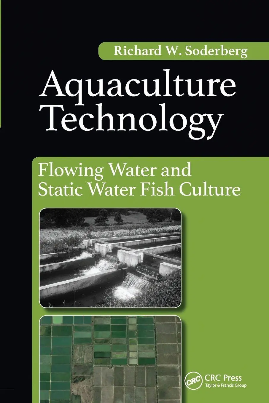 Cover: 9780367573744 | Aquaculture Technology | Flowing Water and Static Water Fish Culture