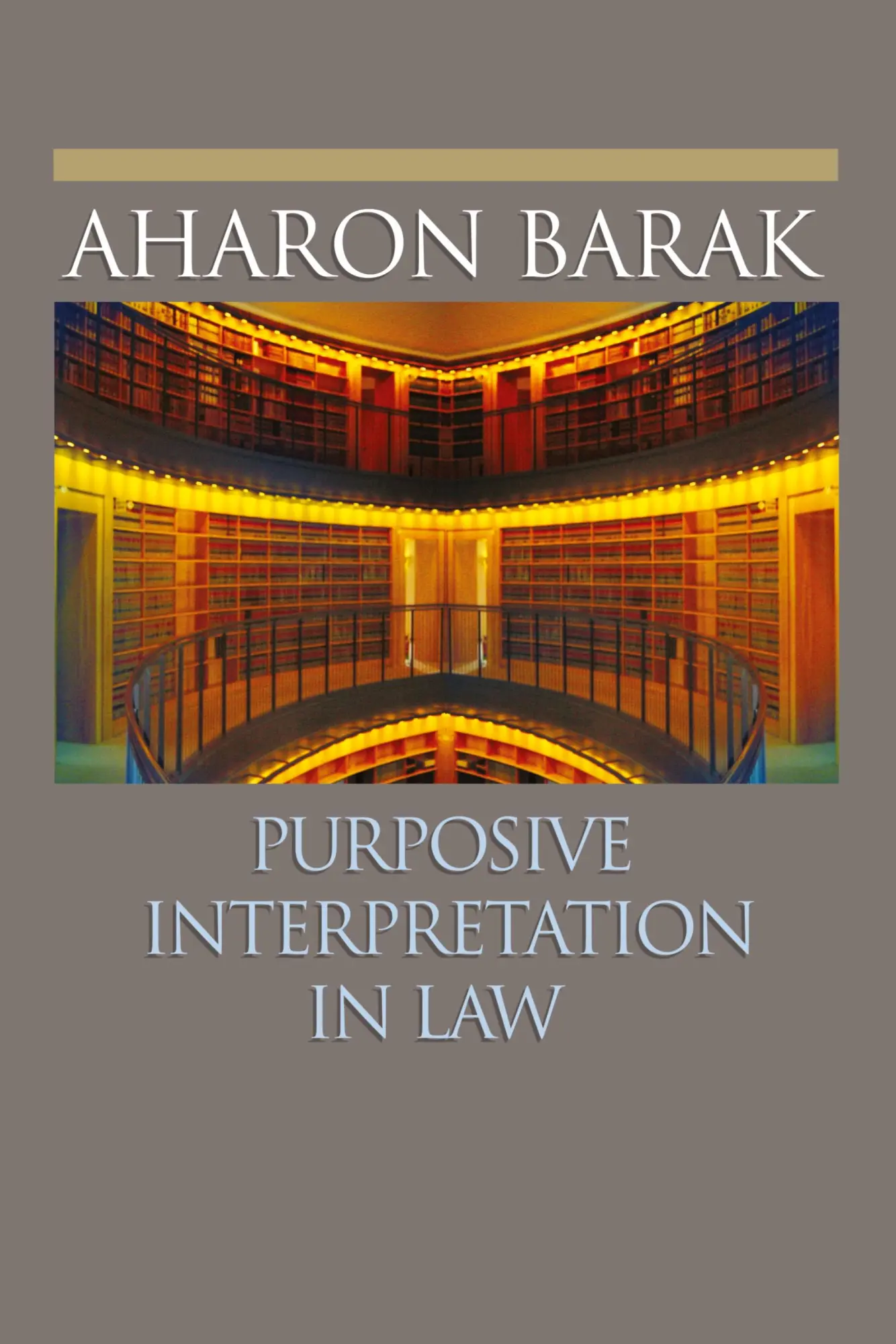Cover: 9780691133744 | Purposive Interpretation in Law | Aharon Barak | Taschenbuch | 2007