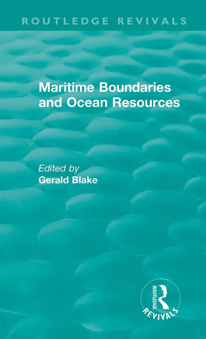 Cover: 9780815353744 | Routledge Revivals | Maritime Boundaries and Ocean Resources (1987)