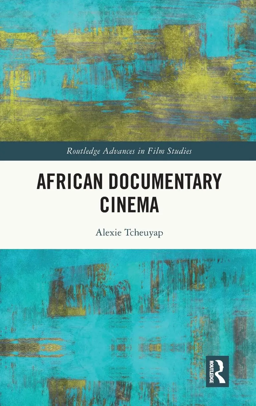 Cover: 9781032203744 | African Documentary Cinema | Alexie Tcheuyap | Buch | Englisch | 2024