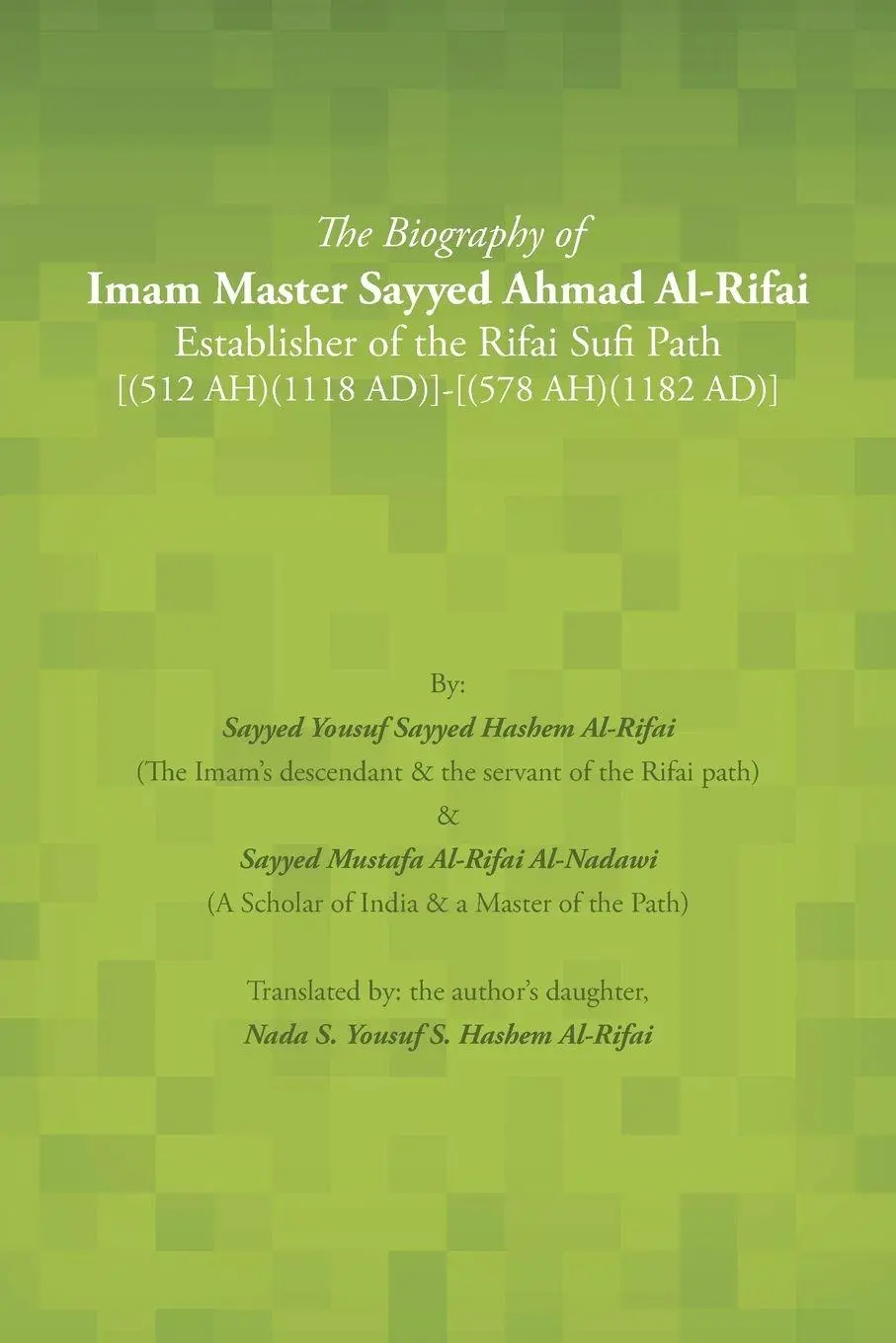 Cover: 9781496933744 | The Biography of Imam Master Sayyed Ahmad Al-Rifai Establisher of...